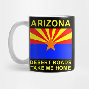 Arizona, the Southwest Grand Canyon State, full of Sun and Saguaro cactus, desert roads, hiking, camping graphic t-shirt Mug